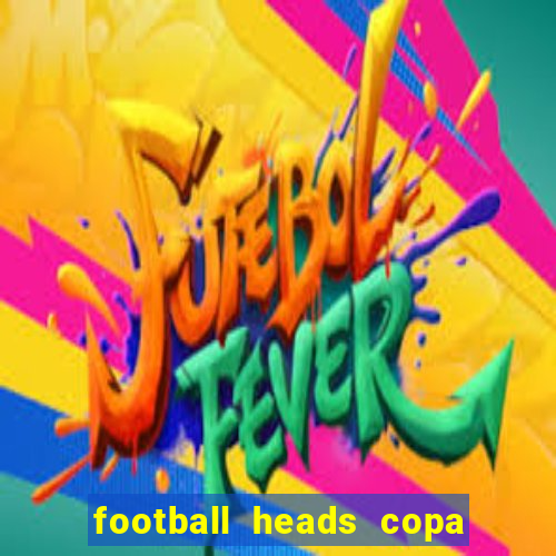 football heads copa libertadores 2015